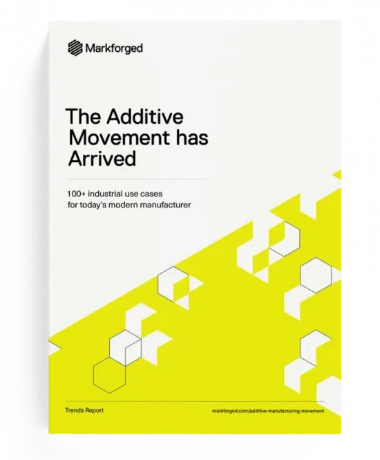 markforged additive manufacturing trends